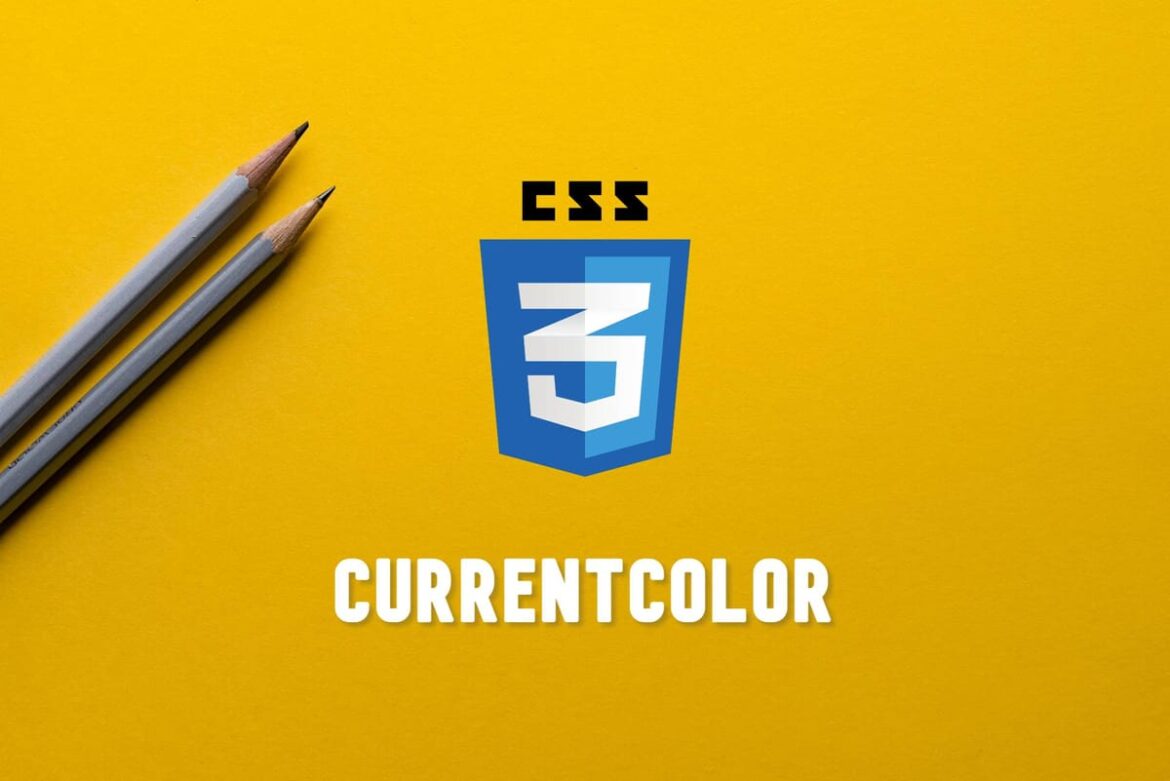 CSS — currentColor কীওয়ার্ড কি?