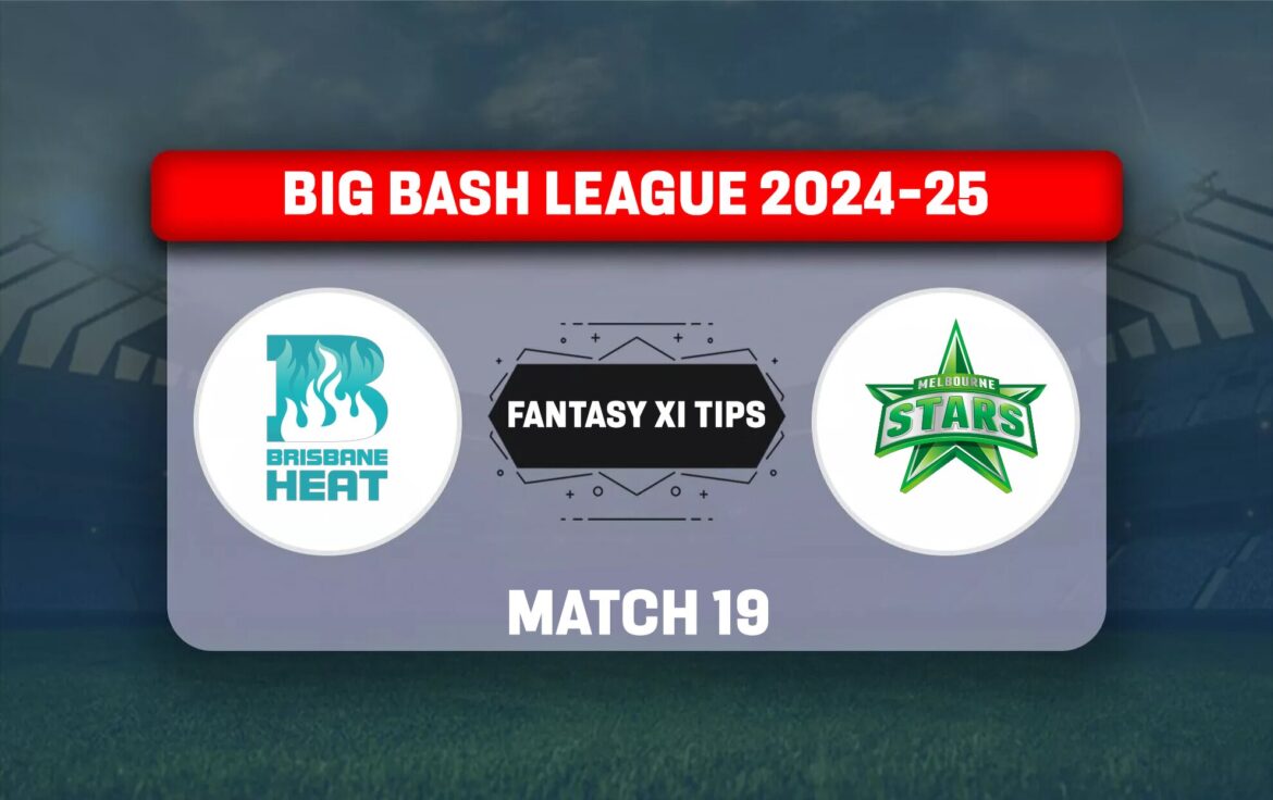 HEA বনাম STA Dream11 ভবিষ্যদ্বাণী আজকের ম্যাচ 19 BBL 2024-25